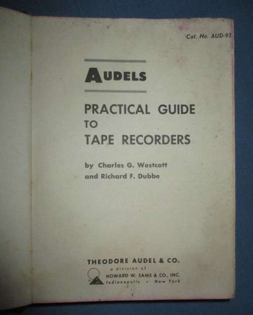 Audels Practical Guide to Tape Recorders 1965