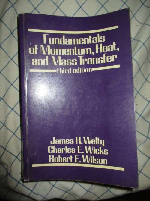 Fundamentals of Momentum ,Heat and Mass Transfer : 3rd Ed.