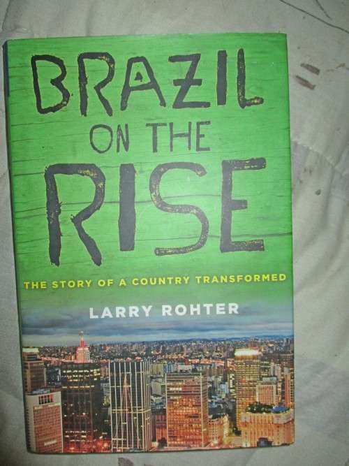 Brazil on the Rise : The Story of a Country Transformed
