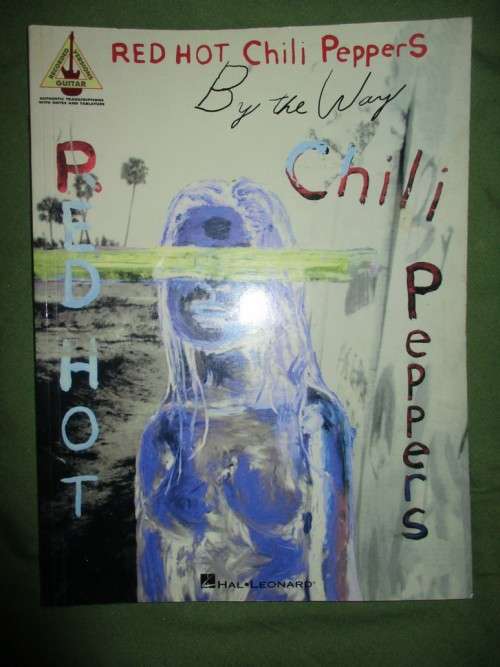 Red Hot Chili Peppers . By the Way .Recorded Versions .Guitar . Music Book