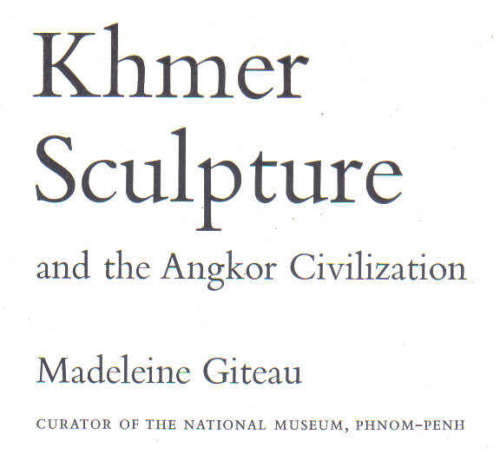 Khmer Sculpture and the Angkor Civilisation