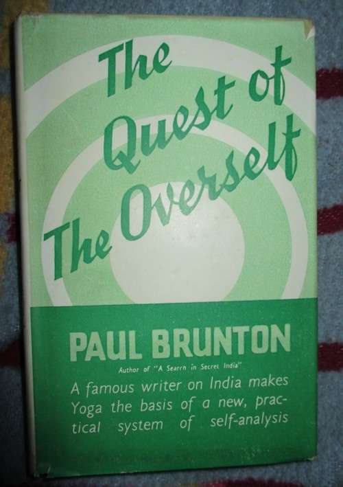 The Quest of the Overself by Paul Brunton 1951