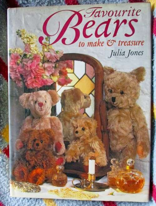 Favourite Bears to Make & Treasure