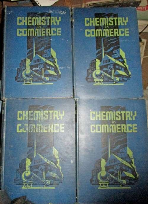 Chemistry in Commerce volumes 1,2,3,4. Circa 1940