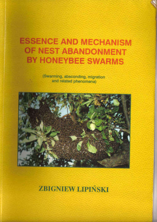 Essence and Mechanism of Nest  Abandonment by Honeybee Swarms