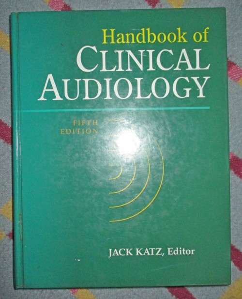 Handbook of Clinical Audiology 2001