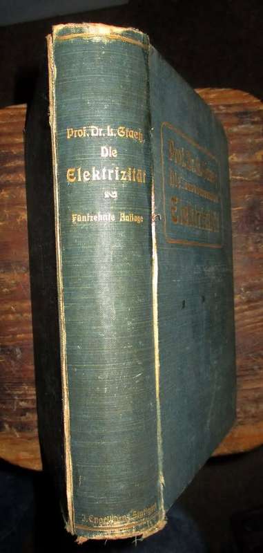 Die Elektrizitat und ihre and wendungen 1910 circa