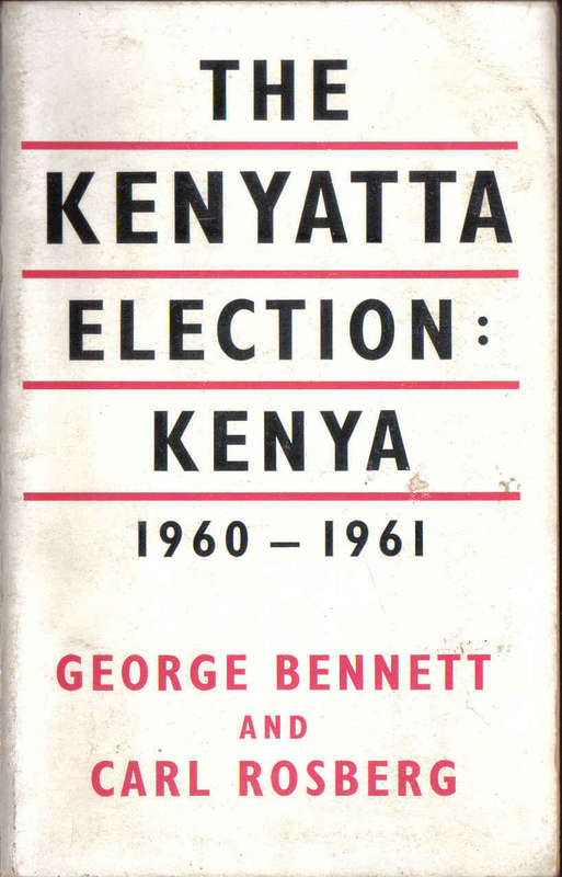 The Kenyatta Election: Kenya 1960-1961