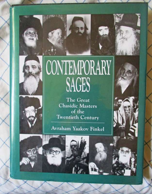 Contemporary Sages . The Great Chasidic Masters of the Twentieth Century