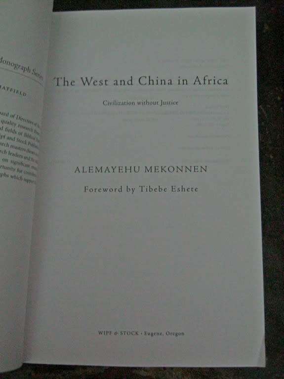 The West and China in Africa by  Alemayehu Mekonnen