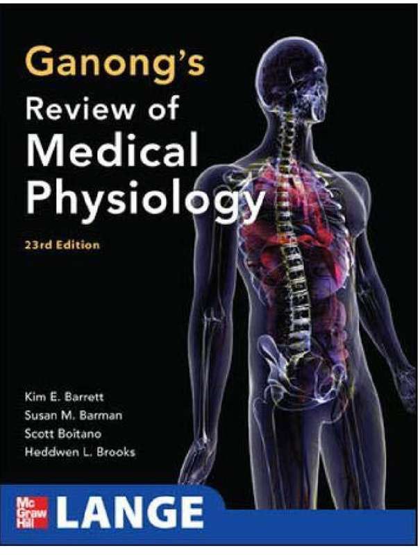 Ganong's Review of Medical Physiology 2005