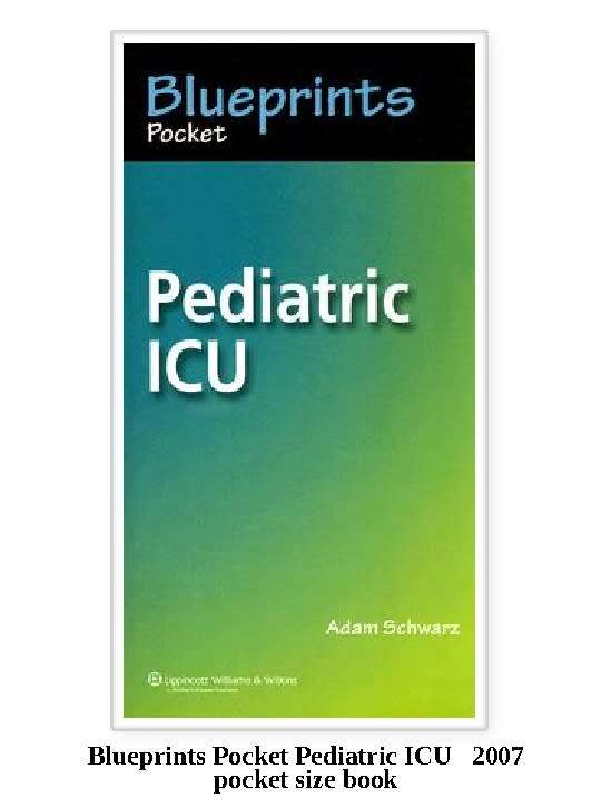 Blueprints Pocket Pediatric ICU   2007