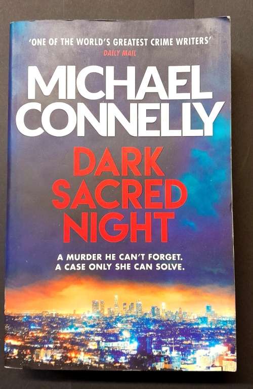 Dark Sacred Night by Michael Connelly