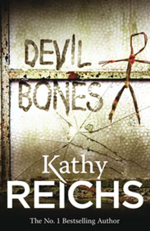 Devil Bones by Kathy Reichs