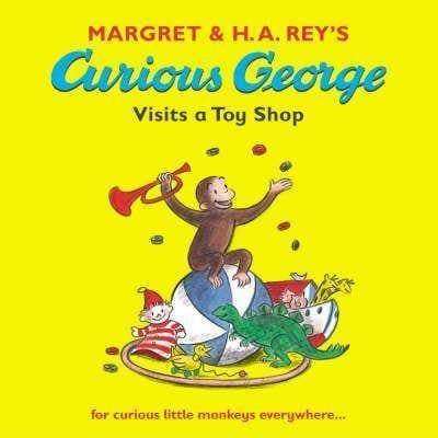 Curious George Visits a Toy Shop by Margret Rey`s