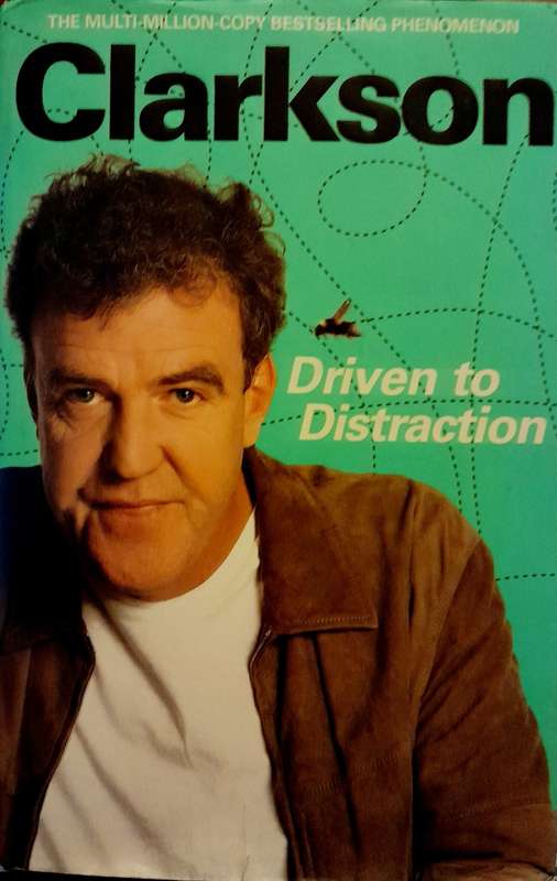 Driven to Distraction by Jeremy Clarkson