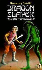 Dragon Slayer The Story of Beowulf by Rosemary Sutcliff