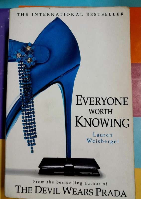 Everyone worth Knowing by Lauren Weisberger