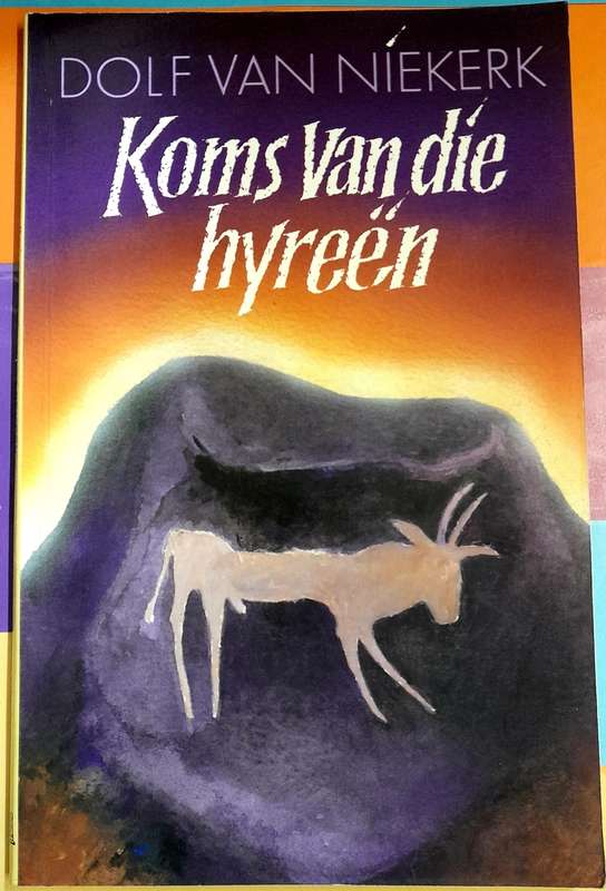 Koms van die Hyreen deur Dolf van Niekerk