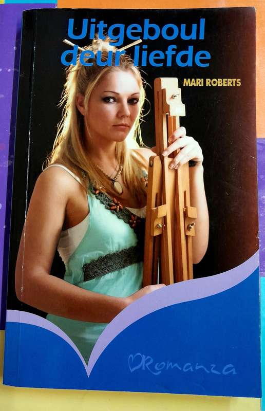 Uitgebou deur Liefde deur Mari Roberts Romanza