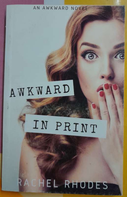 Awkward in Print by Rachel Rhodes