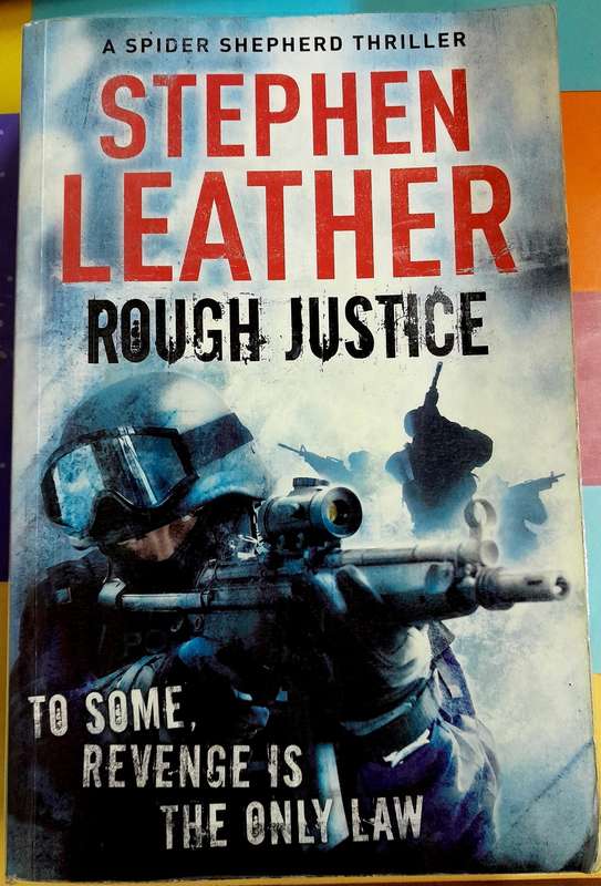 Rough Justice by Stephen Leather