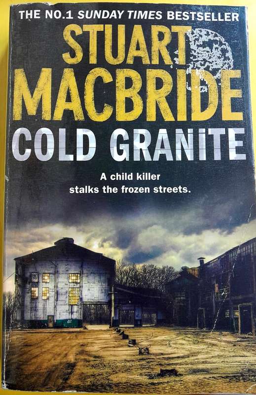 Cold Granite by Stuart Macbride