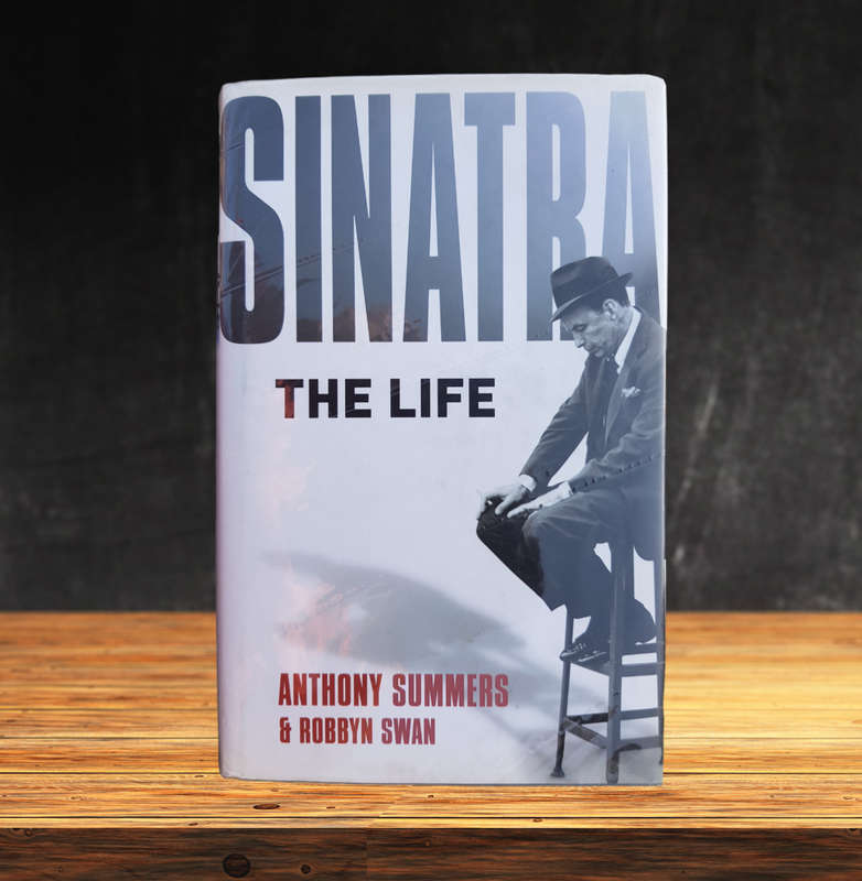 Sinatra The Life Hardback Biography by Anthony Summers & Robbyn Swan Definitive Portrait of a Legend