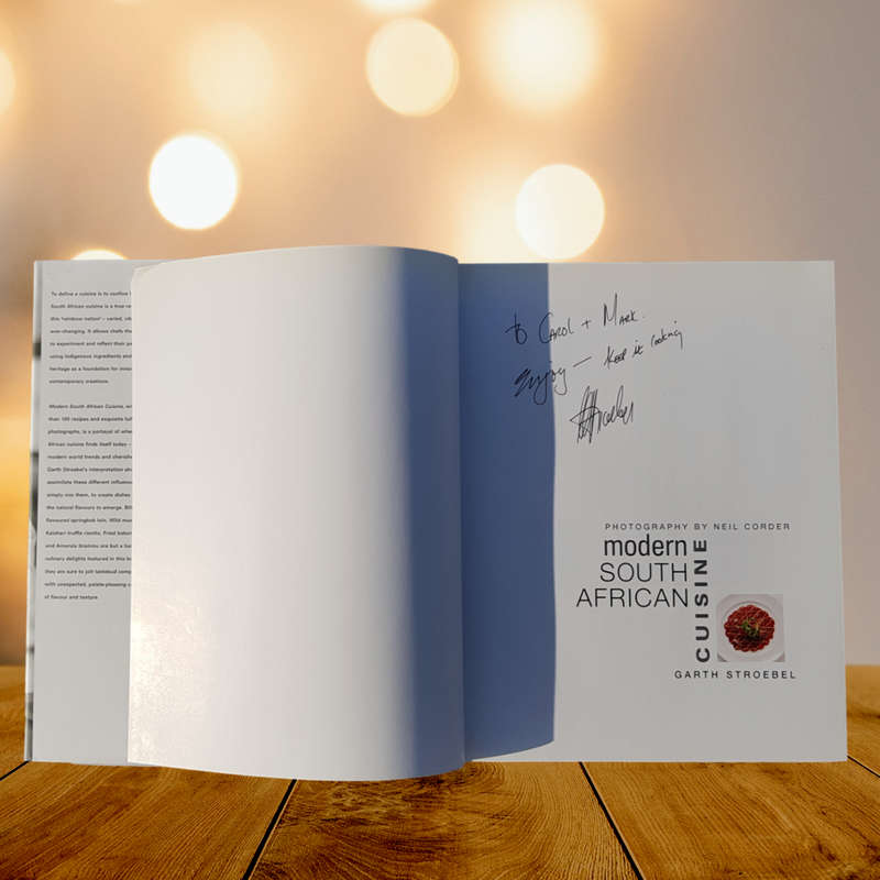 Modern South African Cuisine by Garth Stroebel  Hardcover  Signed by the Author