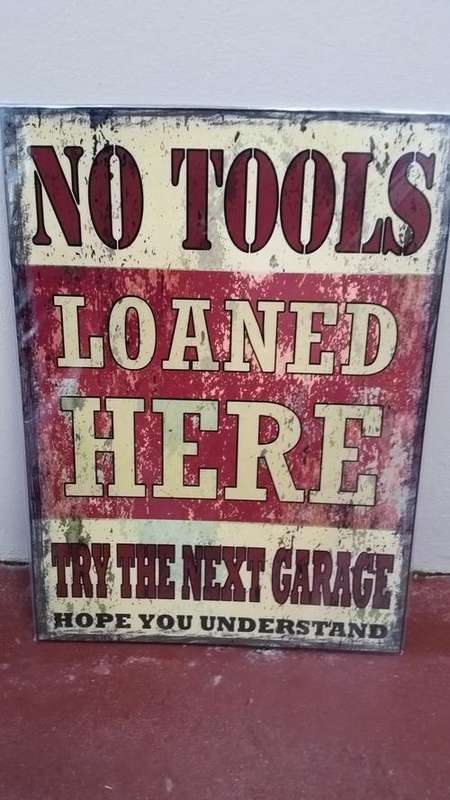 No Tools Loaned Here Sign