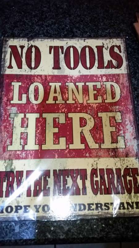 No Tools Loaned Here Sign