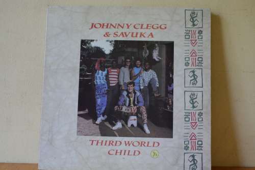 JOHNNY CLEGG AND SAVUKA - THIRD WORLD CHILD - VG+/VG+