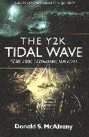 "The Y2K Tidal Wave" ~ Could this happen in 2012??