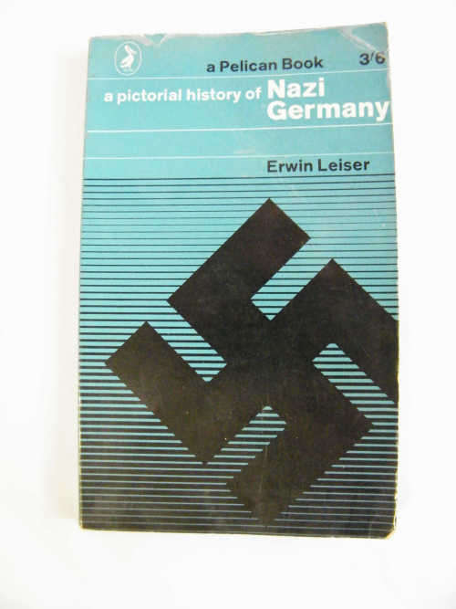 A Pictorial history of Nazi Germany Book by Erwin Leiser - as per photo