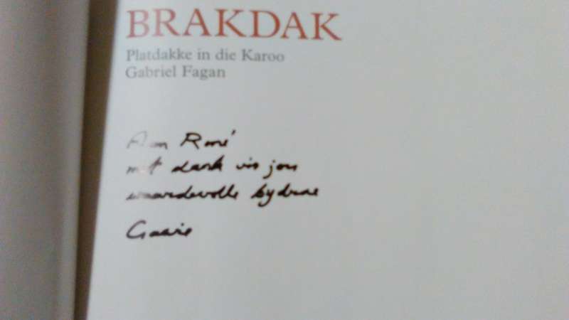 BRAKDAK (Platdakke in die Karoo) Gabriel Fagan 2008 ** Inscribed**