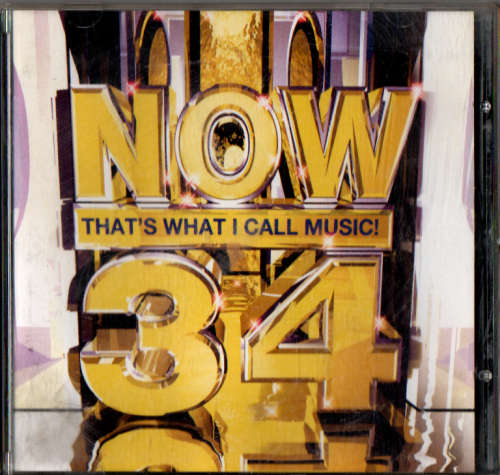 CD: NOW that `s what I call Music VOL 34  (now WICM 34)