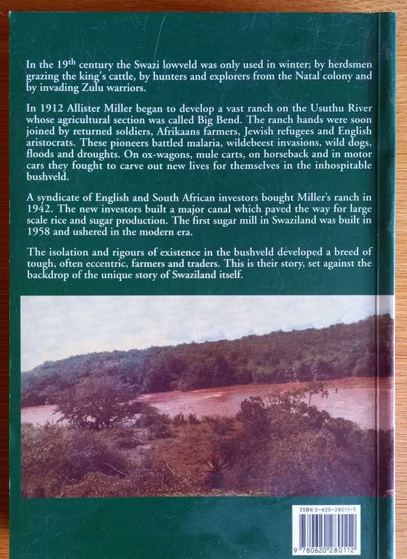 Big Bend - A history of the Swaziland Bushveld by Peter J. Gosnell