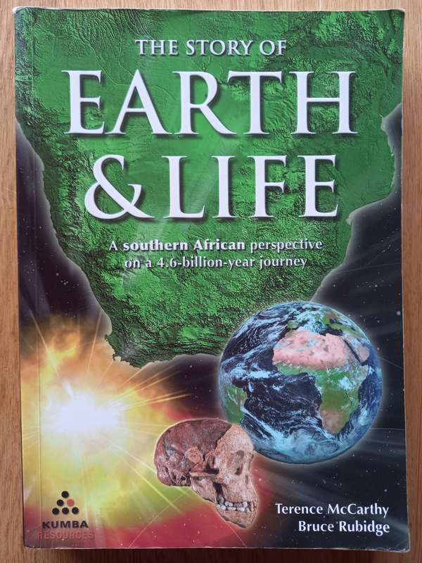 The Story of Earth & Life - A southern African perspective on a 4.6 billion year journey by Terence