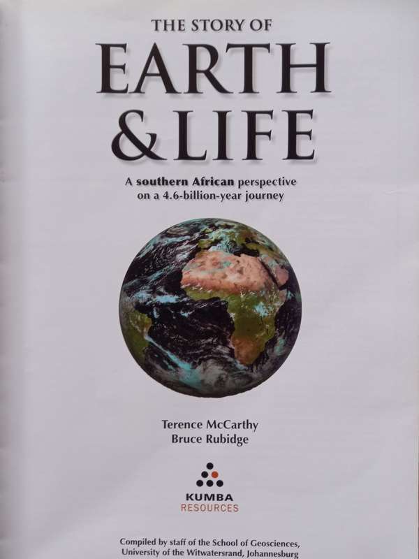 The Story of Earth & Life - A southern African perspective on a 4.6 billion year journey by Terence