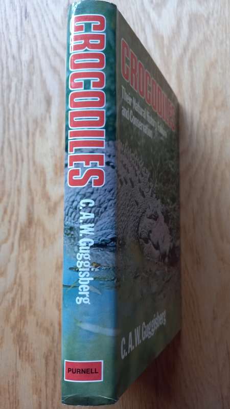 Crocodiles - Their Natural History Folklore and Conservation by C.A.W. Guggisberg