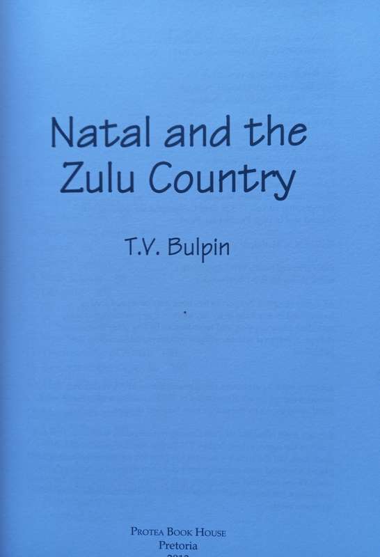 Natal and the Zulu Country by T.V. Bulpin