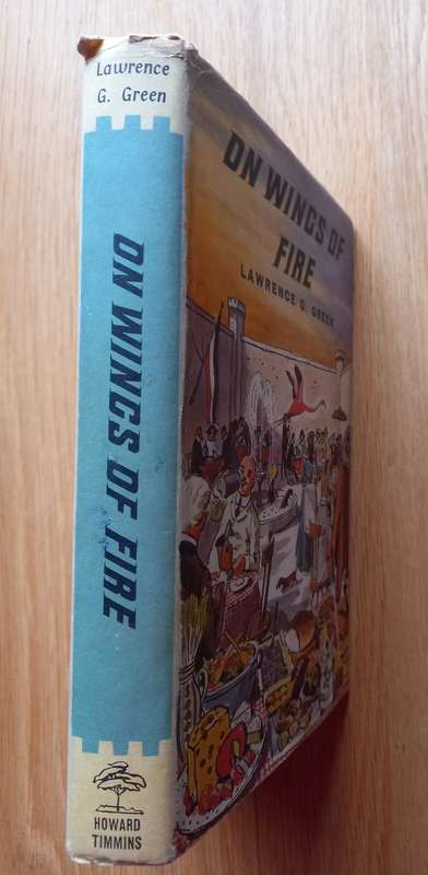 On Wing`s of Fire by Lawrence G. Green