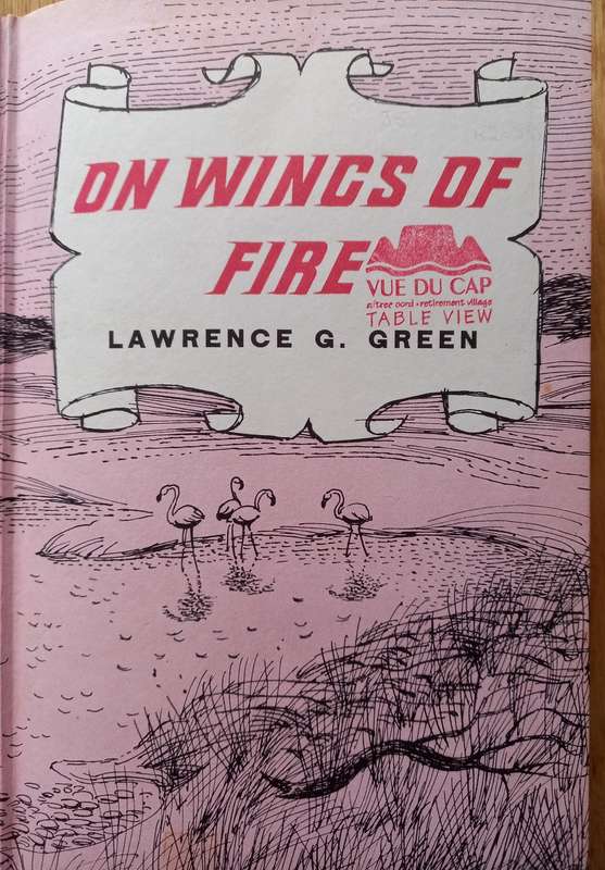On Wing`s of Fire by Lawrence G. Green