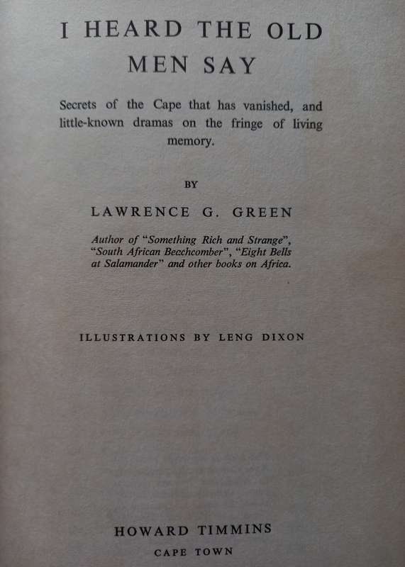 I Heard the Old Men Say by Lawrence G. Green