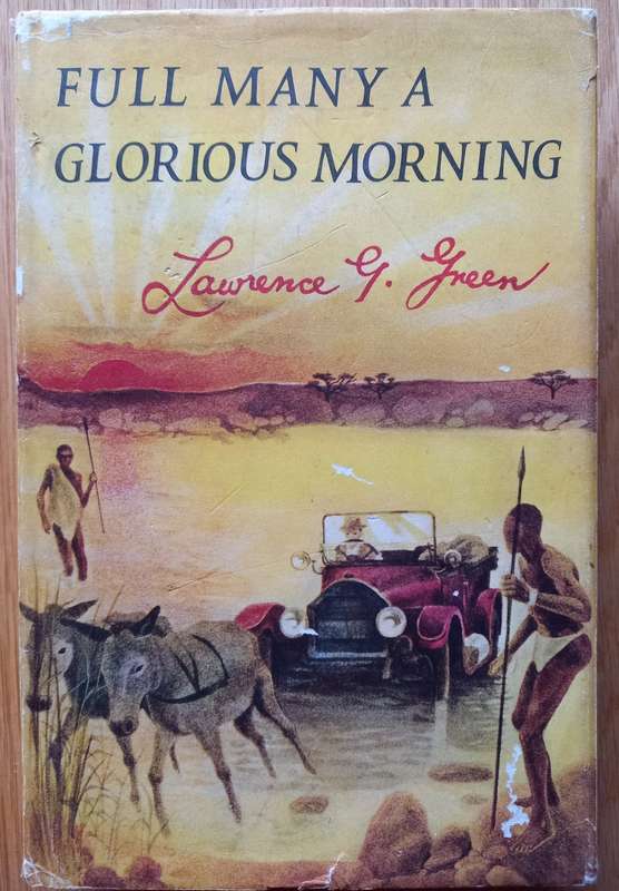 Full Many a Glorious Morning by Lawrence G. Green