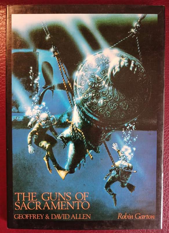 The Guns of Sacramento by Geoffrey and David Allan