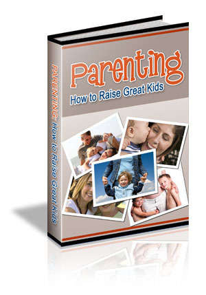 HOW TO RAISE GREAT KIDS - ON SPECIAL ! !