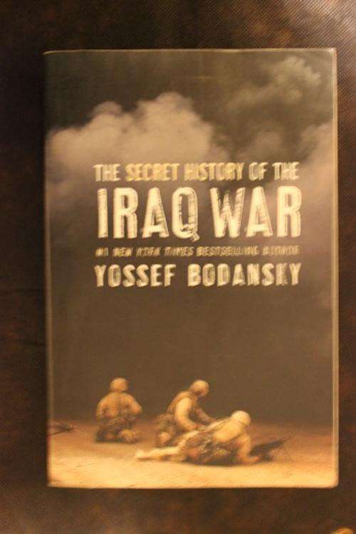 Secret History of the Iraq War - Yossef Bodansky