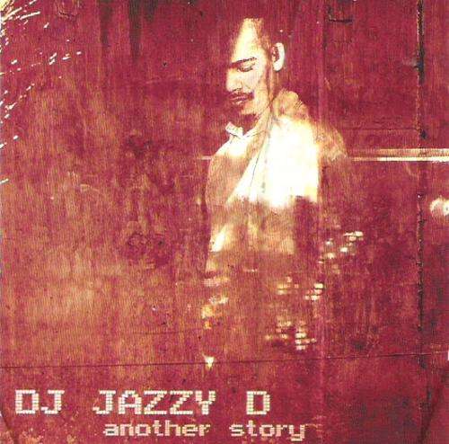 DJ Jazzy D - Another Story