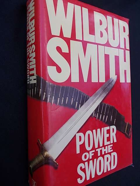 POWER OF THE SWORD - Wilbur Smith